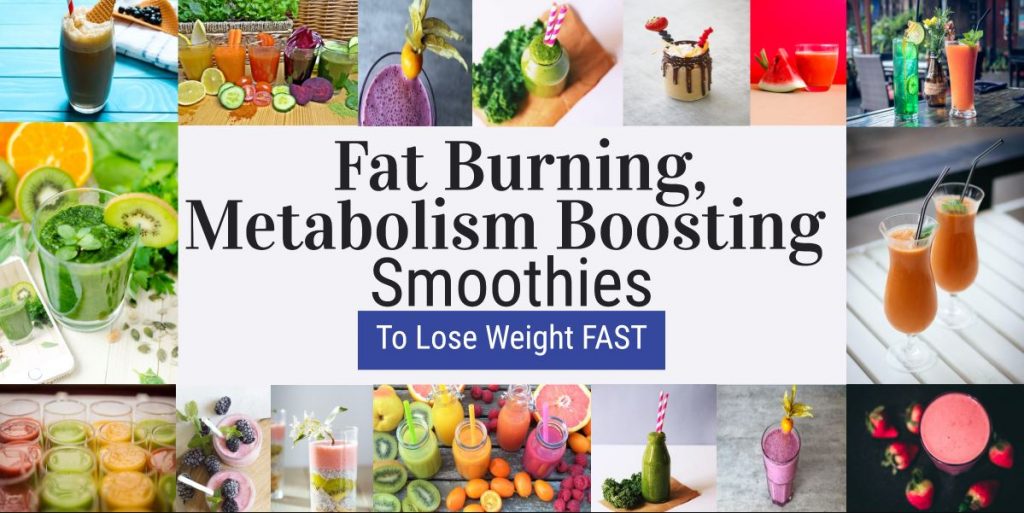 Fat Burning Metabolism Boosting Smoothies to Lose Weight Fast